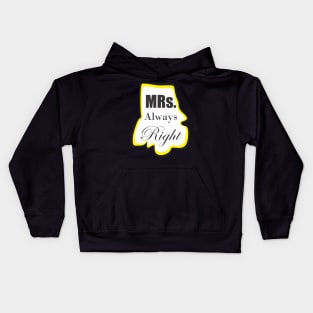 Mrs. always right Kids Hoodie